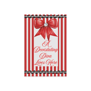 A Devastating Diva Lives Here Garden Flag