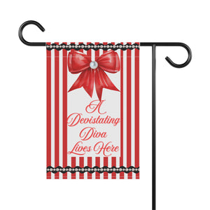 A Devastating Diva Lives Here Garden Flag