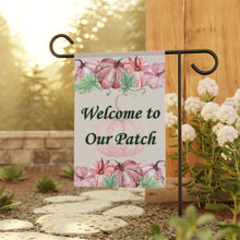 Welcome to Our Patch Garden Flag