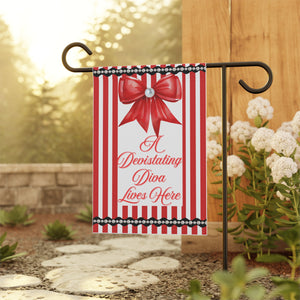 A Devastating Diva Lives Here Garden Flag
