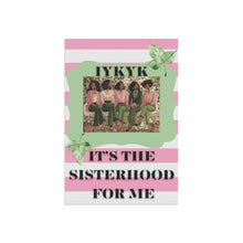 IYKYK, It’s Sisterhood