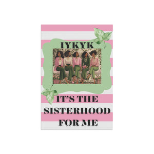 IYKYK, It’s Sisterhood